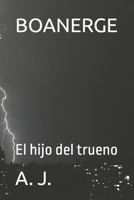 BOANERGE: El hijo del trueno B0C1J2MNK3 Book Cover