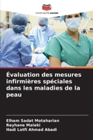 Évaluation des mesures infirmières spéciales dans les maladies de la peau (French Edition) 6203968447 Book Cover