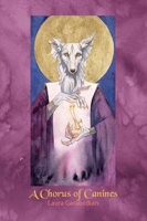A Chorus of Canines 1614505322 Book Cover
