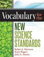 Vocabulary for the New Science Standards 0991374894 Book Cover