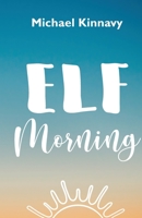 Elf Morning 965578102X Book Cover