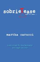 Sobrietease 0692686908 Book Cover