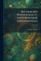 Recherches Physiologie Et d'Hydrologie Experimentale (French Edition) 1025943996 Book Cover