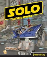Solo: A Star Wars Story Look & Find 1503733785 Book Cover