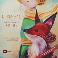 A raposa depois daquele adeus (Portuguese Edition) 6554207775 Book Cover