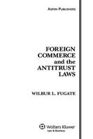 Foreign Commerce and the Antitrust Laws 0735570736 Book Cover