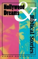 Hollywood Dreams and Biblical Stories 0800627539 Book Cover