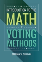 An Introduction to the Math of Voting Methods 1958469033 Book Cover