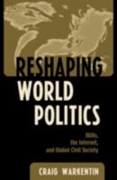 Reshaping World Politics 0742509729 Book Cover