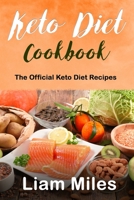 Keto Diet Cookbook: The Official Keto Diet Recipes 1803354437 Book Cover