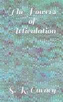 The Powers of Articulation 1697953603 Book Cover