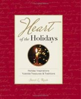 Heart of the Holidays: Holiday Inspirations Yuletide Treasures & Traditions 1880878151 Book Cover