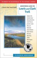 Adventuring along the Lewis and Clark Trail 1578050677 Book Cover
