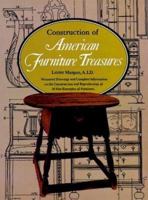 Construction of American Furniture Treasures 0486230562 Book Cover