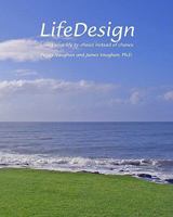 Lifedesign: Living Your Life by Choice Instead of Chance 0936390220 Book Cover