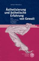 Asthetisierung Und Asthetische Erfahrung Von Gewalt Ein Untersuchung Zu Senecas Tragodien 3825360849 Book Cover