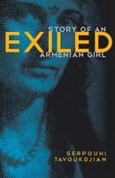 Exiled: Story of an Armenian Girl 1481245015 Book Cover