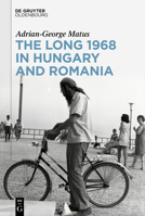 The Long 1968 in Hungary and Romania 3111253090 Book Cover