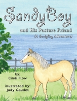 SandyBoy and His Pasture Friend 1952041678 Book Cover