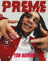 Preme Magazine Issue 26: Ybn Nahmir 1034720155 Book Cover