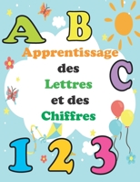 Apprentissage des lettres et des Chiffres-: livre de coloriage pour les enfants-apprendre les lettres et les chiffres- A partir de 2 ans- des pages de B08RR7GBZH Book Cover