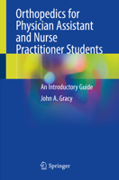 Orthopedics for Physician Assistant and Nurse Practitioner Students: An Introductory Guide 3031044053 Book Cover