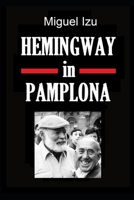 Hemingway in Pamplona B08YQQWW17 Book Cover