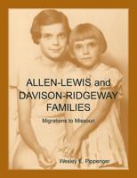 Allen-Lewis and Davison-Ridgeway Families: Migrations to Missouri 0788458817 Book Cover
