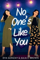 No One's Like You: Sapphic Friends-to-lovers Romance B0FLF7Q842 Book Cover