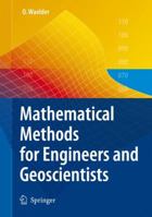 Mathematical Methods for Engineers and Geoscientists 3642094562 Book Cover