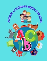 Animal Coloring Book for Kids:: Alphabet Coloring Book for Kids 3-5 Aged B08VXFTP1K Book Cover