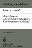 Arbeitsbuch Zu Stobbe, Volkswirtschaftliches Rechnungswesen, 3.Auflage 3540060235 Book Cover