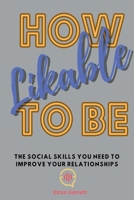 How to be Likeable B0CJJXTG5N Book Cover