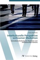 Interkulturelle Perspektive wirksamer Mediation 3639445570 Book Cover