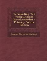 Verzameling Van Vaderlandsche Spreekwoorden 102276523X Book Cover