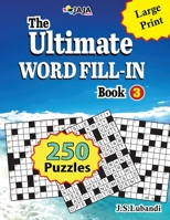 THE ULTIMATE WORD FILL-IN: Book 3 B09S5ZN9ZK Book Cover