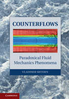 Counterflows: Paradoxical Fluid Mechanics Phenomena 1107027594 Book Cover