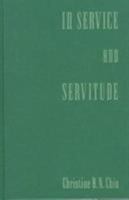 In Service and Servitude 0231109873 Book Cover