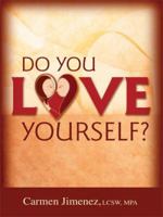 Do You Love Yourself? 1434316238 Book Cover