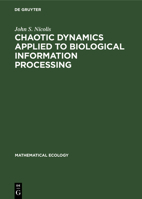 Chaotic Dynamics Applied to Biological Information Processing 3112541359 Book Cover