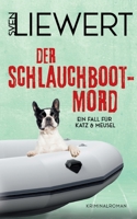 Der Schlauchboot-Mord: Ein Fall für Katz  Meusel 3756276600 Book Cover