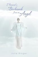 I Received a Bookmark From an Angel 1462023282 Book Cover