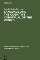 Language and the Cognitive Construal of the World 3110143011 Book Cover