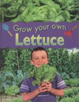 Grow Your Own Lettuce 0749692944 Book Cover