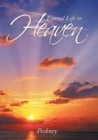 Eternal Life in Heaven 1456737600 Book Cover