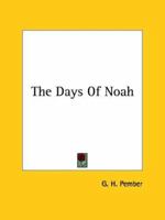 The Days of Noah 1425359736 Book Cover