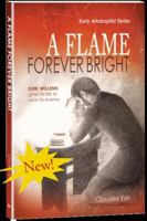 A Flame Forever Bright 194121391X Book Cover