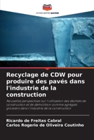 Recyclage de CDW pour produire des pavés dans l'industrie de la construction 6207370856 Book Cover