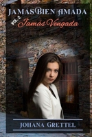 Jamás Vengada (JAMÁS BIEN AMADA) B0CCZSTWXT Book Cover