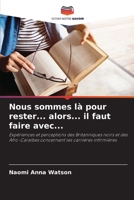 Nous sommes là pour rester... alors... il faut faire avec... 6207327640 Book Cover